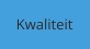 Kwaliteit